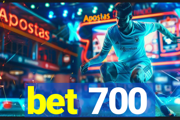 bet 700
